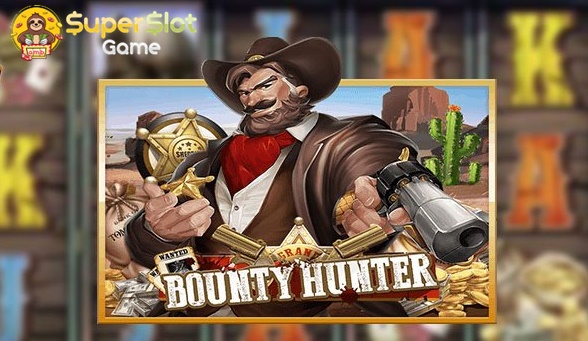 รีวิวเกมสล็อต Bounty Hunter สล็อตออนไลน์ จากค่าย Joker