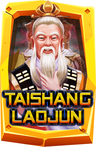 Taishang Laojung เกมเทพเจ้าผู้รอบรู้