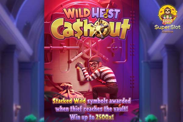 ทดลองเล่นสล็อต Wild Heist Cashout