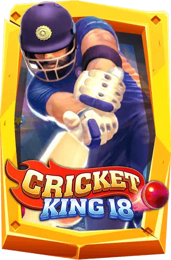 ทดลองเล่นสล็อต Cricket King 18