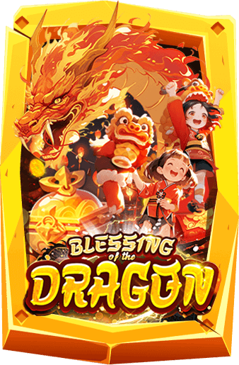 ทดลองเล่นสล็อต Blessing Of The Dragon
