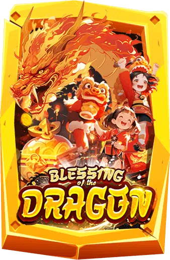 ทดลองเล่นสล็อต Blessing Of The Dragon