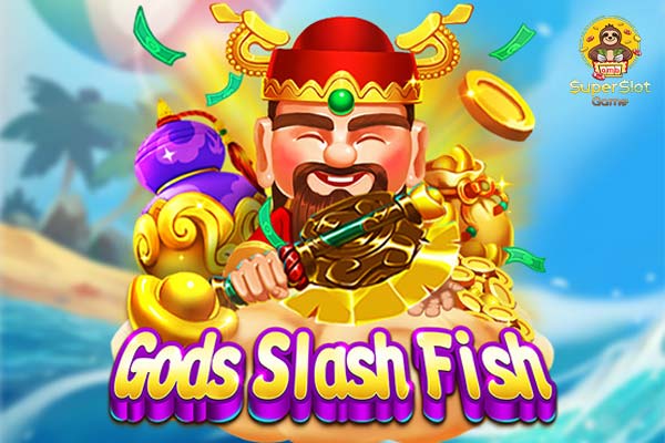 ทดลองเล่นสล็อต Gods Slash Fish