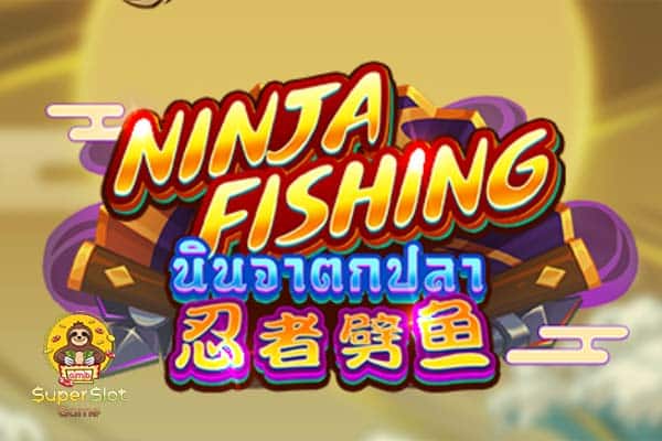 ทดลองเล่นสล็อต Ninja Fishing