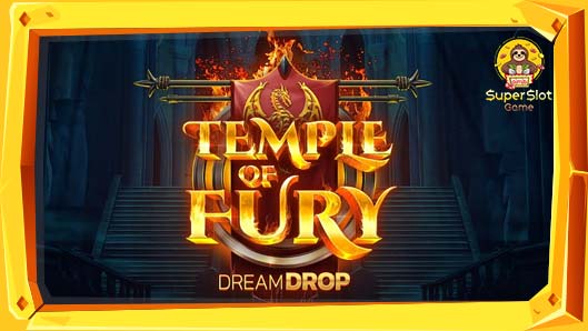 ทดลองเล่นสล็อต Temple of Fury Dream Drop